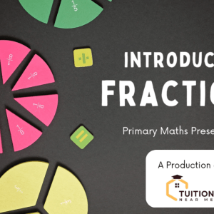 What is Fraction (For Primary School)