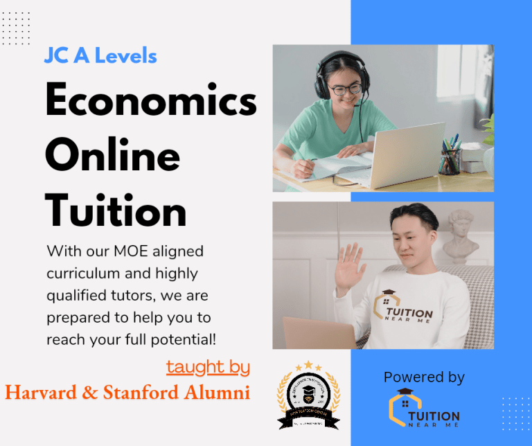 Online Tuition for JC One A Levels Economics – Every Tuesday 5pm to 6pm