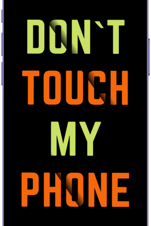 Don't touch my phone